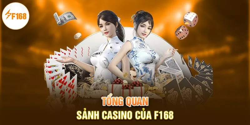 Tổng quan sảnh casino của F168